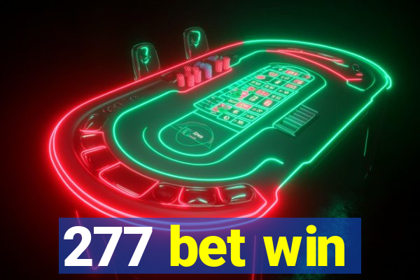 277 bet win