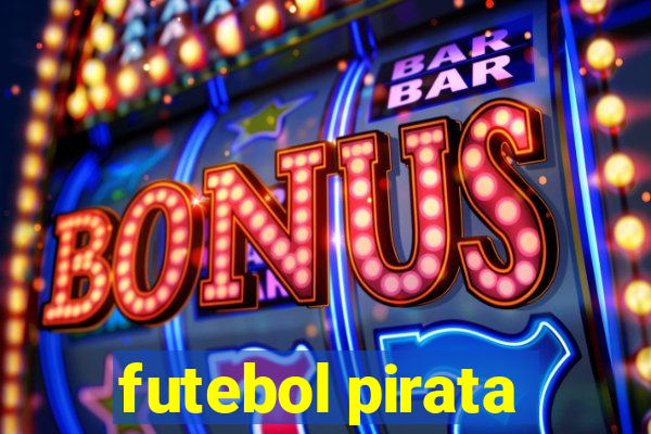 futebol pirata