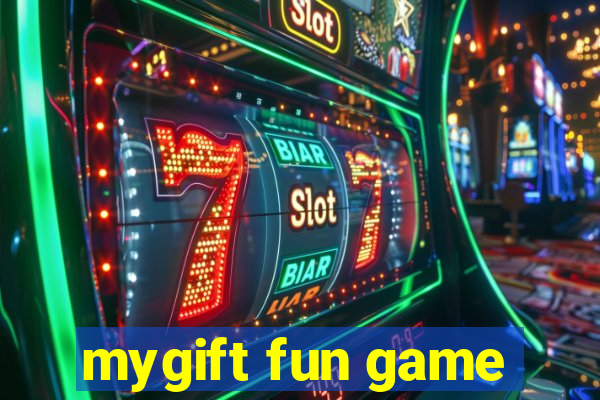 mygift fun game