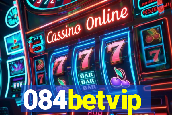 084betvip