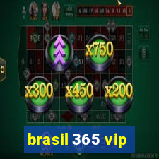 brasil 365 vip