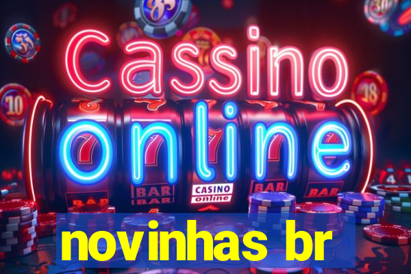 novinhas br