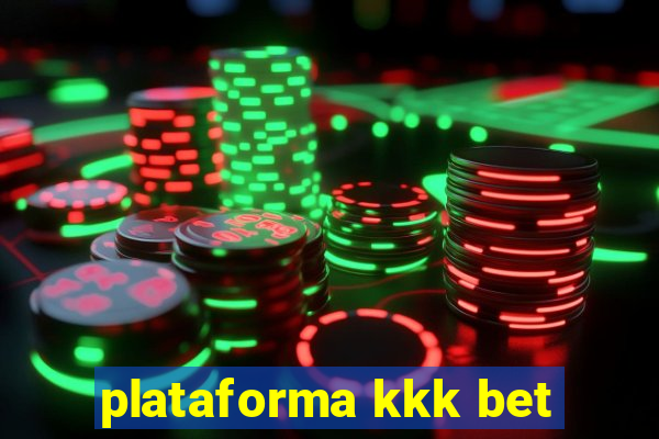 plataforma kkk bet