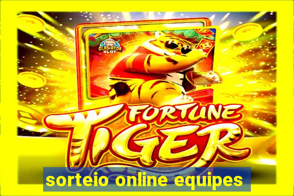 sorteio online equipes