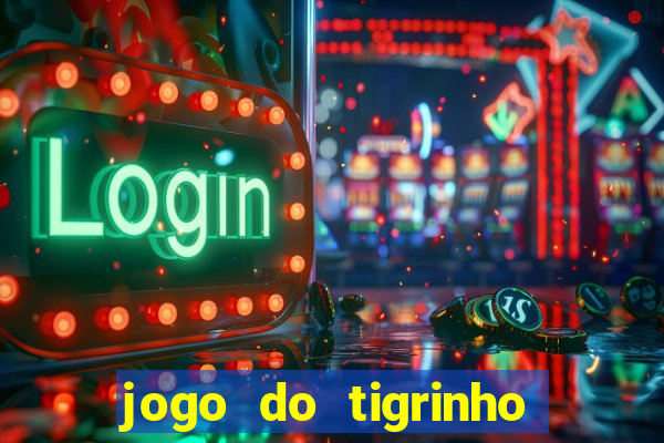 jogo do tigrinho pagando agora