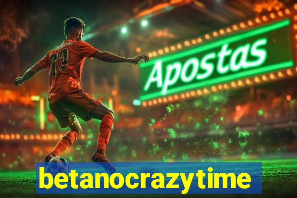 betanocrazytime