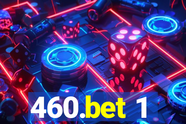 460.bet 1