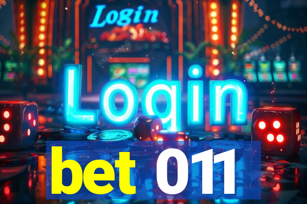 bet 011