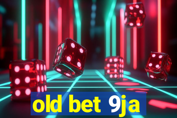 old bet 9ja