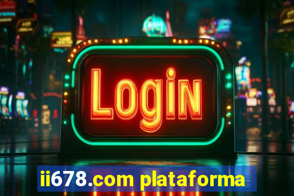 ii678.com plataforma