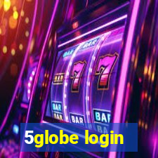 5globe login