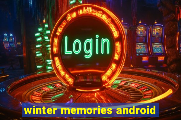 winter memories android