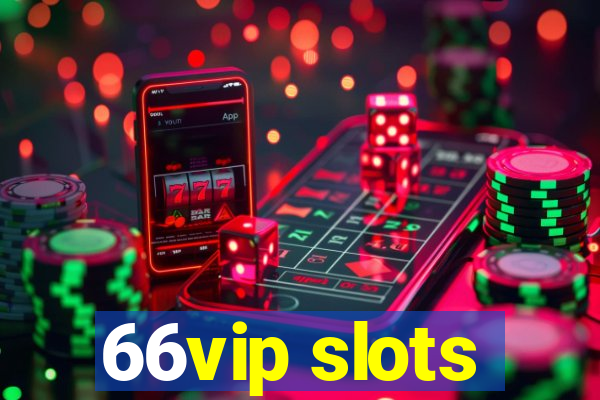 66vip slots