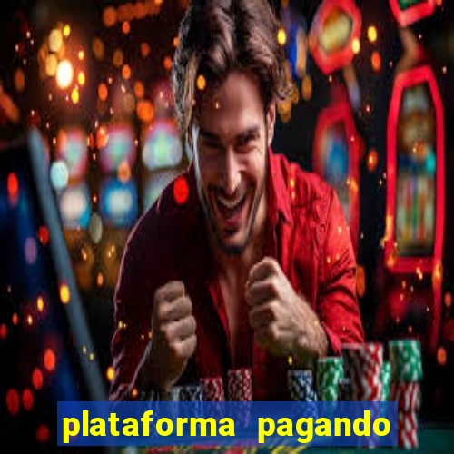 plataforma pagando no cadastro cassino