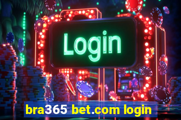 bra365 bet.com login