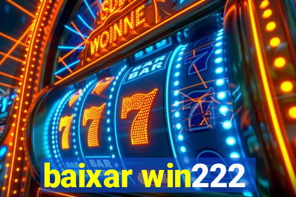 baixar win222