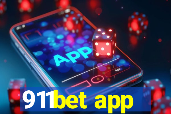 911bet app