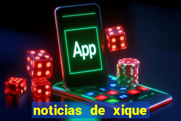 noticias de xique xique ba