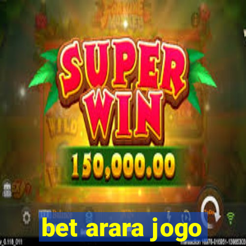 bet arara jogo