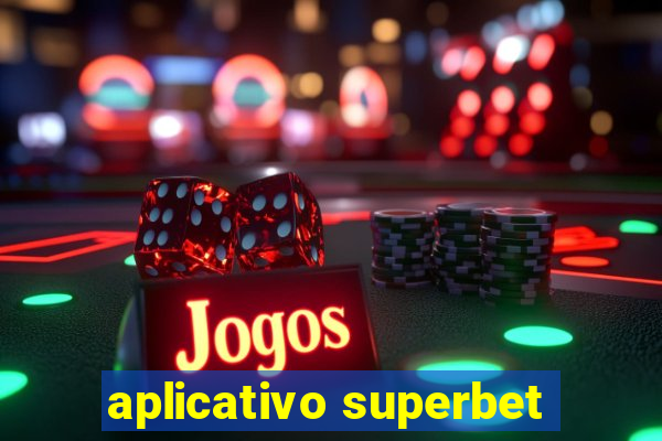 aplicativo superbet