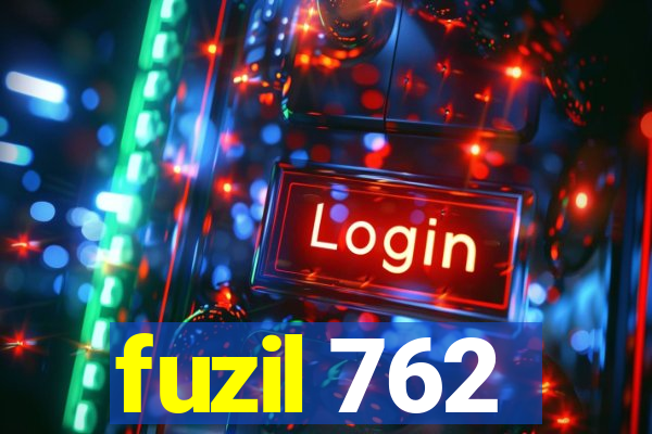 fuzil 762