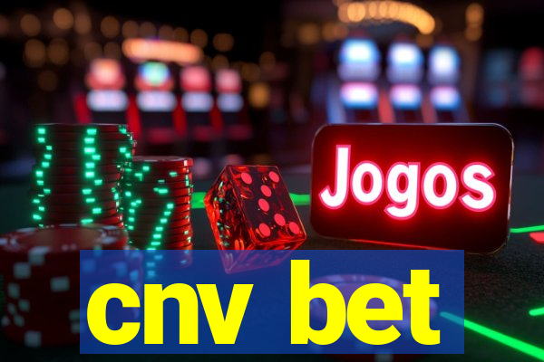 cnv bet