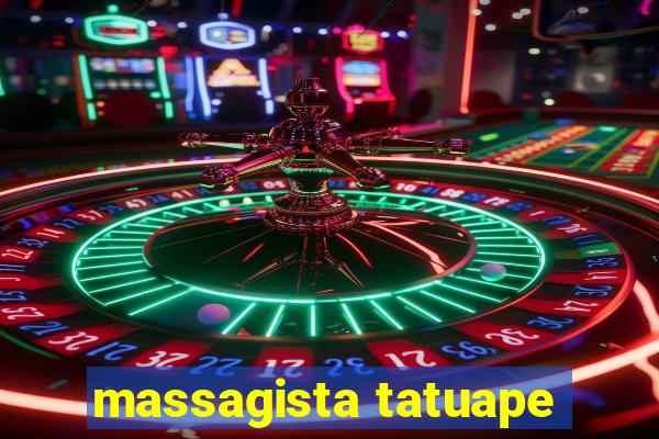 massagista tatuape