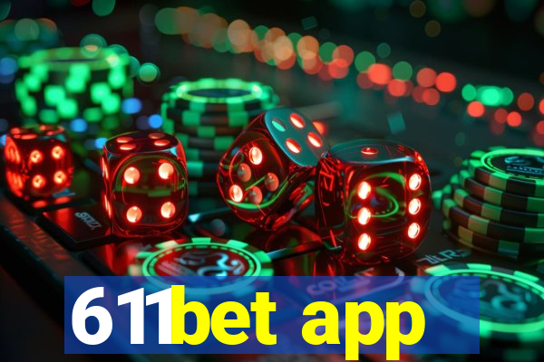 611bet app