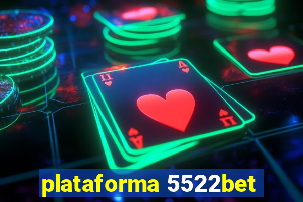 plataforma 5522bet