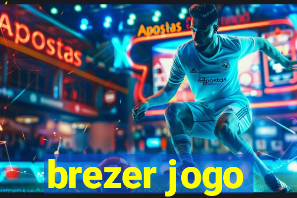 brezer jogo