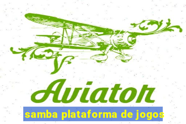 samba plataforma de jogos