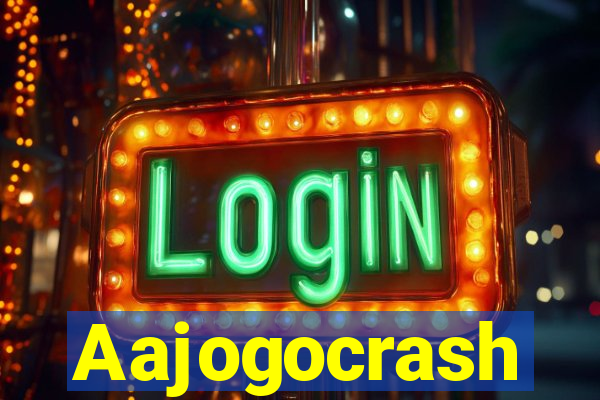 Aajogocrash