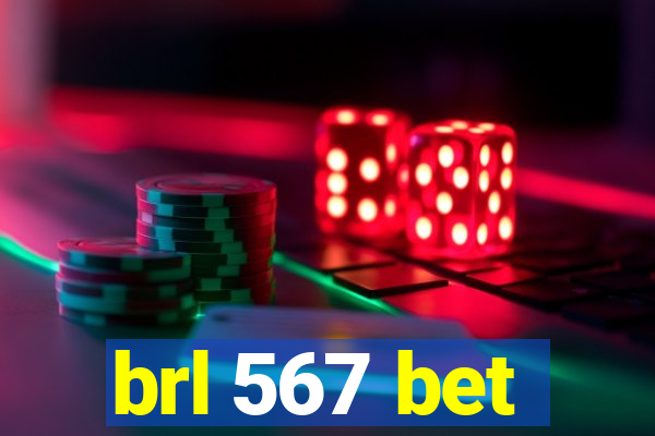 brl 567 bet