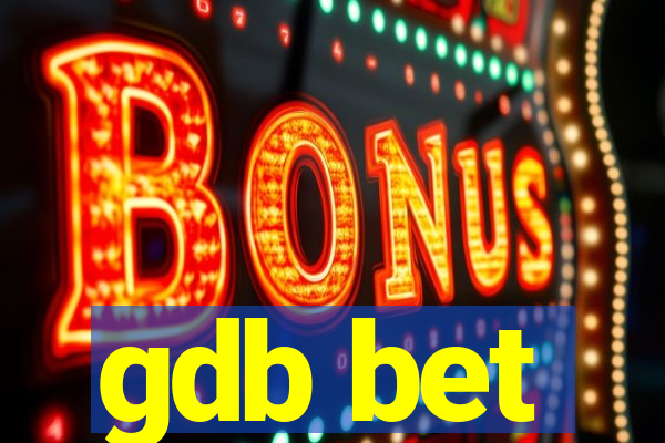 gdb bet