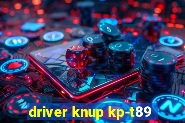 driver knup kp-t89