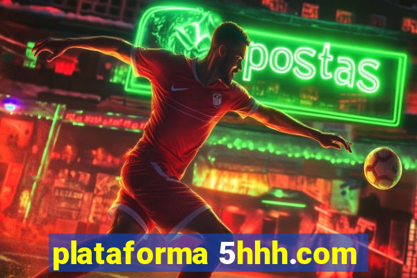 plataforma 5hhh.com