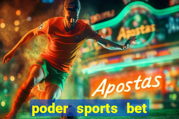 poder sports bet é confiável