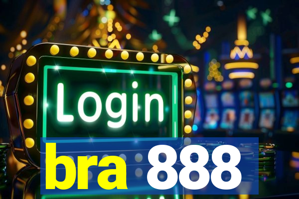 bra 888