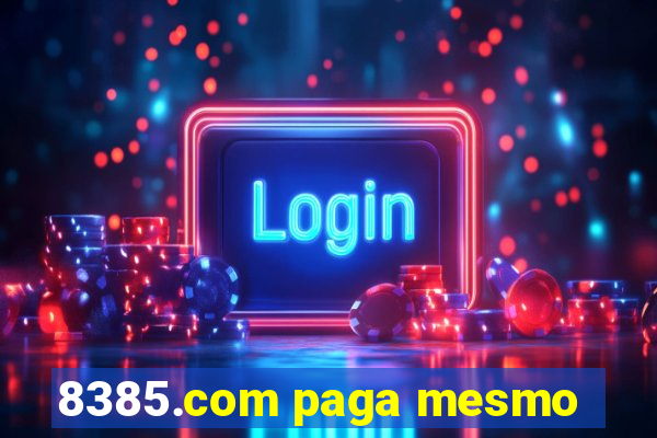 8385.com paga mesmo