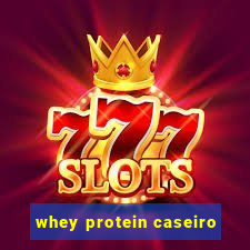 whey protein caseiro