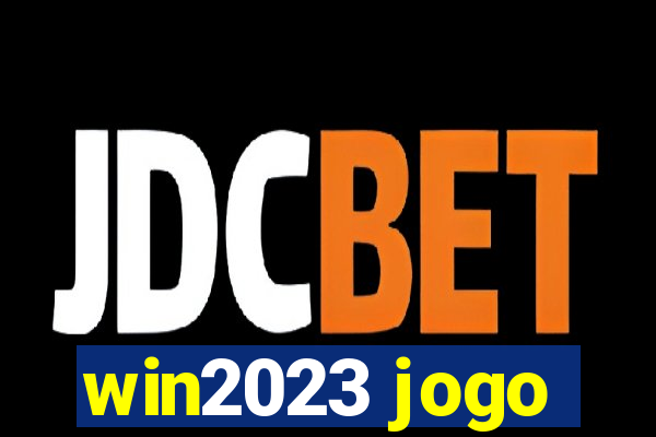 win2023 jogo