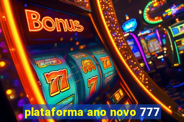 plataforma ano novo 777