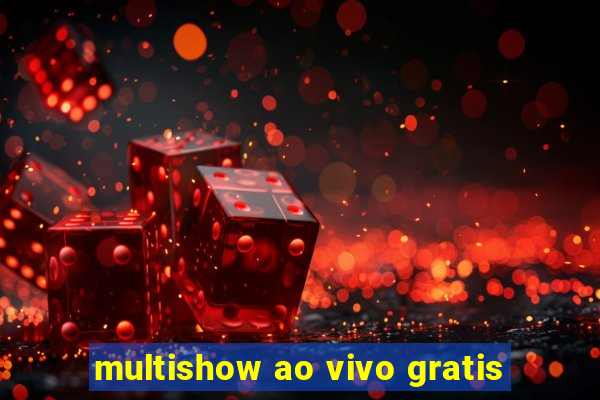 multishow ao vivo gratis