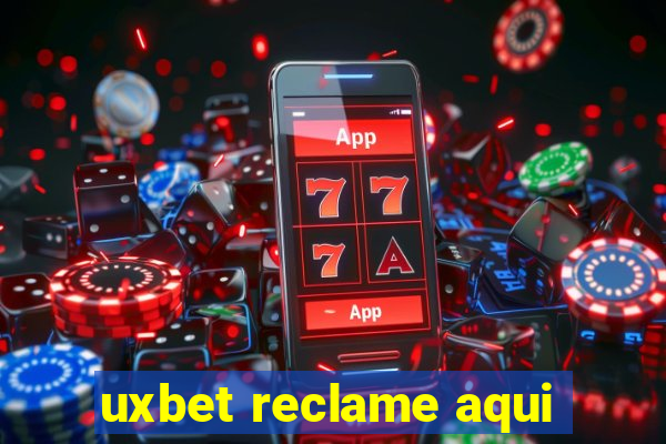 uxbet reclame aqui