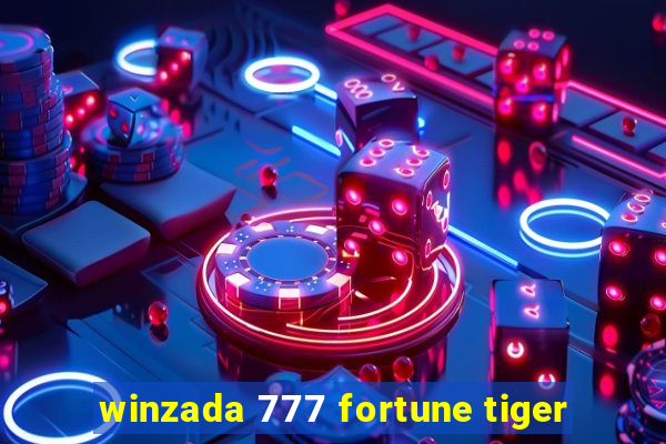 winzada 777 fortune tiger