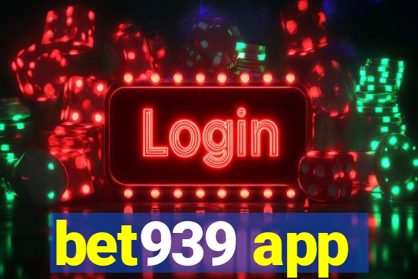 bet939 app