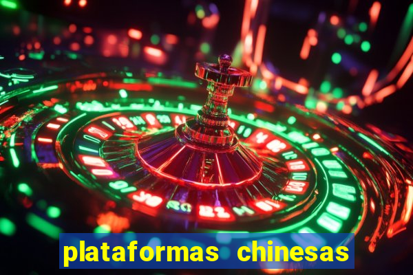 plataformas chinesas de apostas