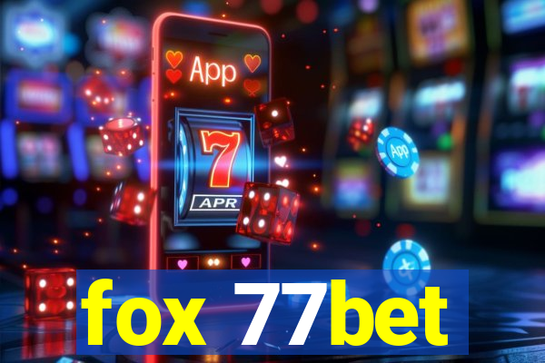 fox 77bet