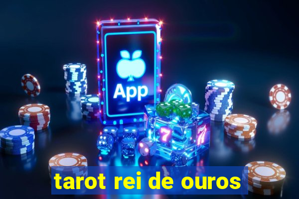 tarot rei de ouros