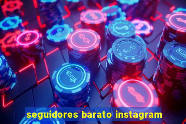 seguidores barato instagram